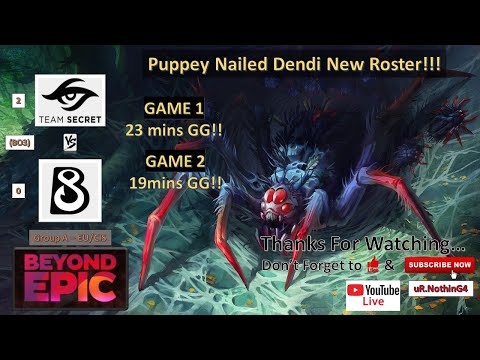 B8 vs SECRET | Full Match Game 1 & 2 | Beyond Epic Group A Match | EU/CIS