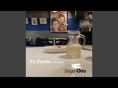 It's Denise  (2022 Remix)