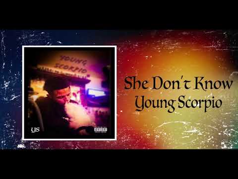 Young Scorpio "She Don't Know" (Official Music Audio)