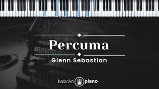 Download lagu Percuma - Glenn Sebastian (KARAOKE PIANO) mp3 Download lagu Percuma - Glenn Sebastian (KARAOKE PIANO) mp3