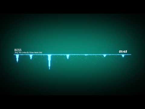Jony, The Limba - BOSS (DJ S7ven remix radio edit)