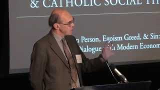 Session III: Oliver O'Donovan, "The Human Person, Economics & Catholic Social Thought"