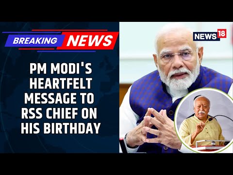 PM Modi Praises Mohan Bhagwat On His 75th Birthday, Calls His Tenure Most Transformative | News18