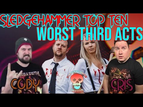 Worst Horror Movie Third Acts Featuring 3C Films & Cody Leach | Sledgehammer Top Ten