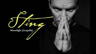 Sting - Moonlight (Acapella)
