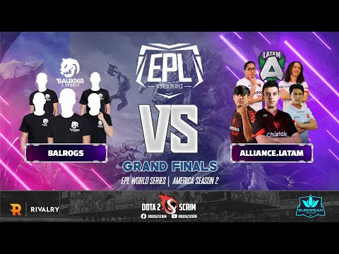 Balrogs vs Alliance.LATAM - EPL World Series: America Season 2 - Grand Finals - BO5