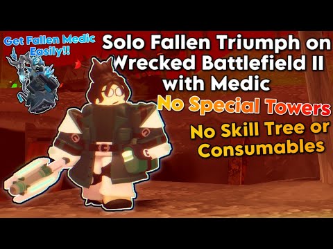 Solo Fallen Wrecked Battlefield II NST Guide for Fallen Medic Mission | Tower Defense Simulator