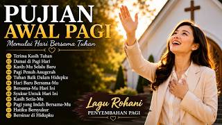 Download lagu Saat Teduh Pagi ☀️ Memulai Hari Bersama Tuhan | Pujian Awal Pagi mp3