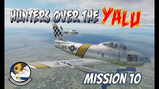 F-86 Sabre Hunters over the Yalu Campaign - Mission 10