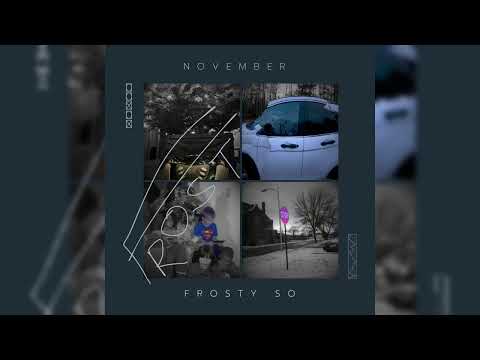 Noviembre Freestyle (FrostySo) prod.ramseyvchillbeats