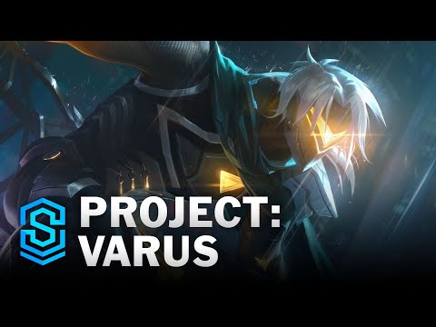 PROJECT: Varus Skin Spotlight - League of Legends