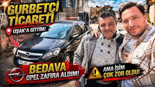 0 TL’YE OLAYLI OPEL ZAFİRA ALDIM ! (Yabancı Plaka) | Gurbetçi Serisi #3 (Uşak)