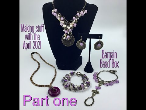 Making Stuff with The April 2021 Bargain Bead Box Part One