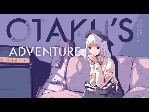 [Bonus] Otaku's Adventure (Original Game Soundtracks) | Selected Tracks