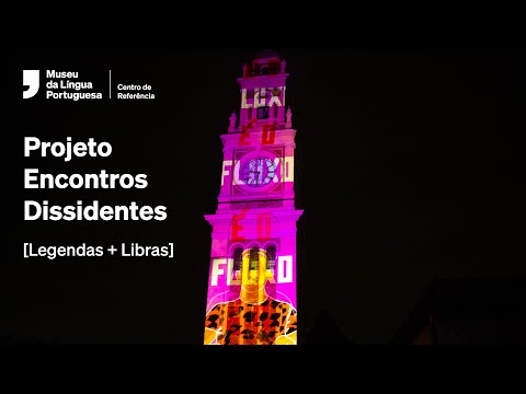 Projeto Encontros Dissidentes 2024 | Legendas e Libras