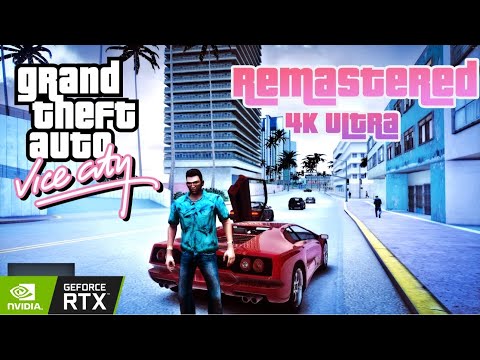 Grand Theft Auto Vice City  REMASTERED 2021 4K ULTRA GRAPHICS