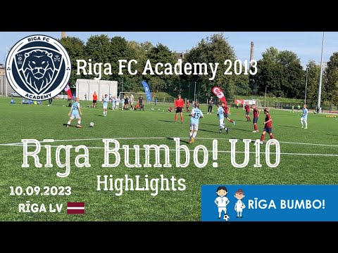 Riga FC Academy 2013 HighLights｜Rīga Bumbo! U-10 2023