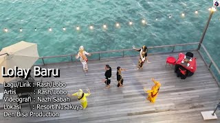 Download lagu LOLAY BARU Rash & Lobo /Bersama 4 Ratu Penari igal-igal mp3