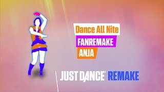 Dance All Nite | Just Dance FanMade Remake