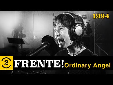 Frente! - Ordinary Angel (live on 2 Meter Sessions, 1994)