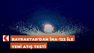 Bayraktar'dan İHA-122 ile yeni atış testi