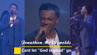 Jonathon McReynolds - Worships into God is good