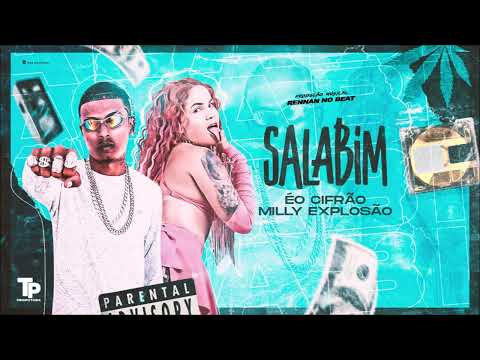 ÉO CIFRÃO E MILLY EXPLOSÃO - SALABIM - BREGA FUNK