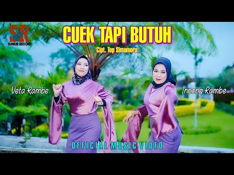 CUEK TAPI BUTUH || Veta Rambe Feat Innong Rambe || Lagu Tapsel Madina