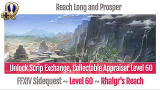 FFXIV Unlock Scrip Exchange, Collectable Appraiser Level 60 - Reach Long and Prosper - Stormblood