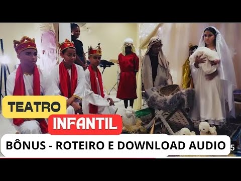 TEATRO INFANTIL - O NASCIMENTO DE JESUS  - EMOCIONANTE