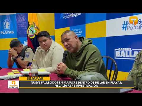 Nueve muertos en masacre dentro de billar en Playas; fiscalía abre investigación