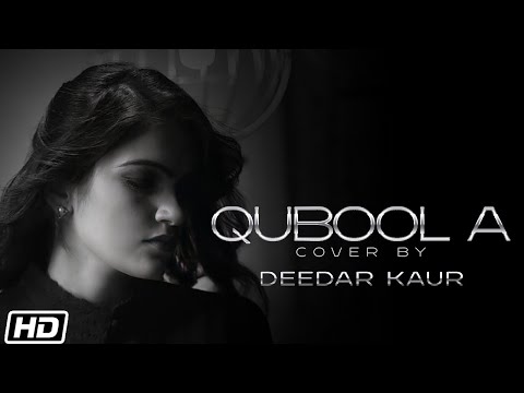 Qubool A: Cover Version | Deedar Kaur| Ammy Virk| Hashmat Sultana| B Praak| Jaani| Latest Songs 2021