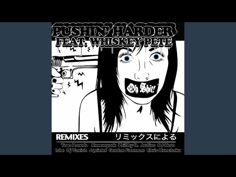 Pushin' Harder (Ishe Remix)