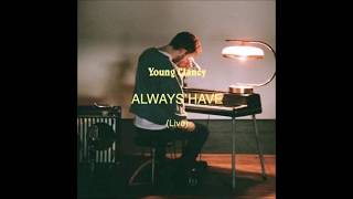 Young Clancy - Always Have (Live)