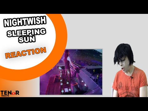 TENOR REACTS TO NIGHTWISH - SLEEPING SUN LIVE