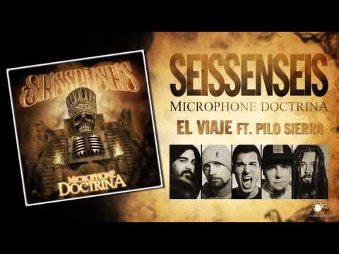 SEISSENSEIS - El viaje ft Pilo Sierra (prod. Dj Subversivo)