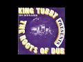 King Tubby - The Roots Of Dub [Full Album] (Platinum Edition)