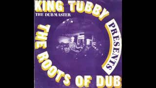 King Tubby - The Roots Of Dub [Full Album] (Platinum Edition)