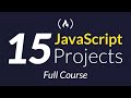 Build 15 JavaScript Projects Vanilla JavaScript Course