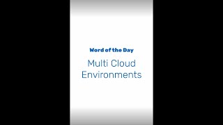 What is a Multi-cloud Environment?