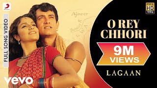 O Rey Chhori - Lagaan | Aamir Khan | A.R. Rahman