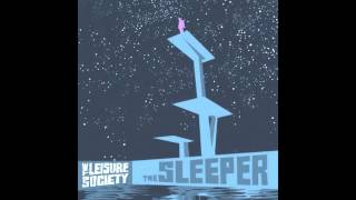 The Leisure Society - The Sleeper