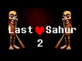 Last Sahur 2 The Ending Of 2025