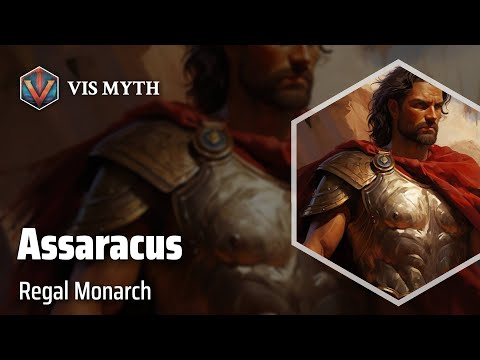 Assaracus: The Royal King of Dardania | Greek Mythology Story｜VISMYTH