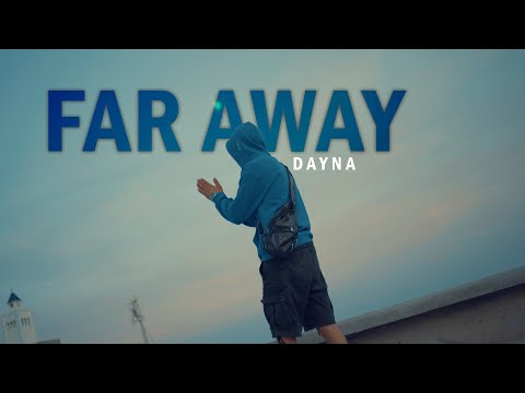 Dayna - Far Away (Clip Officiel)