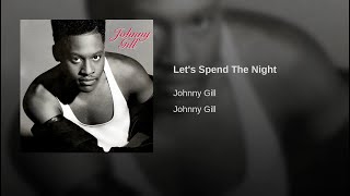 ISRAELITES:Johnny Gill - Let&#39;s Spend The Night 1990 {Extended Version}
