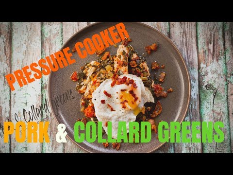 How to make Pork and collard greens using a pressure cooker