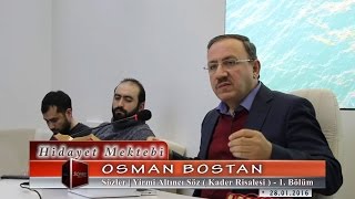 Osman Bostan - Sözler - Yirmi Altıncı Söz - Kader Risalesi - 1.Bölüm
