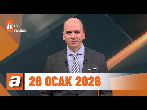 atv Ana Haber | 26 Ocak 2026