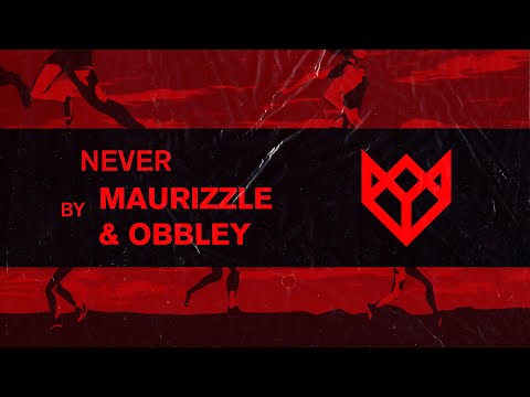 MAURIZZLE & OBBLEY - NEVER